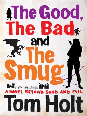 cover image of The Good, the Bad and the Smug